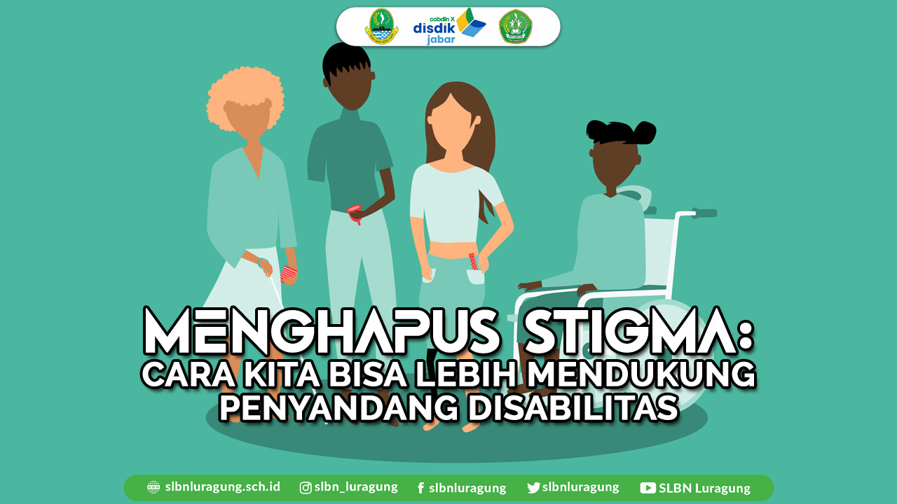menghapus stigma: cara kita bisa lebih mendukung penyandang disabilitas
