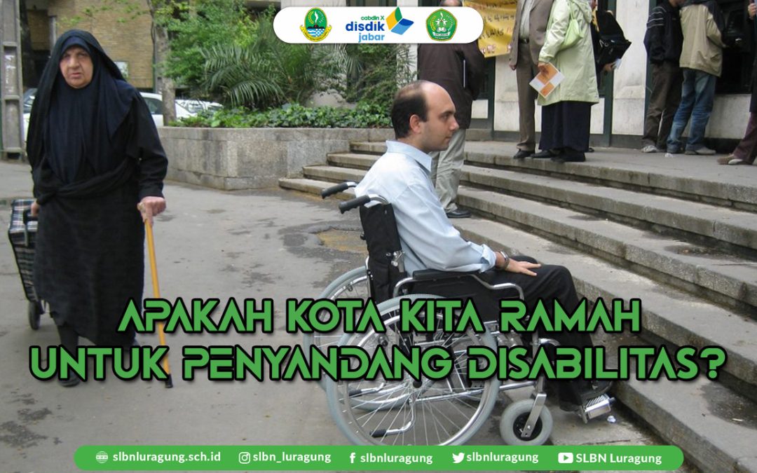 Apakah Kota Kita Ramah untuk Penyandang Disabilitas?