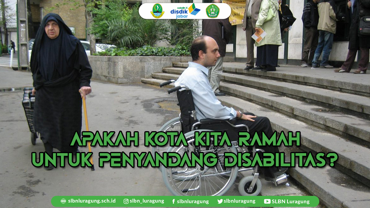 apakah kota kita ramah untuk penyandang disabilitas