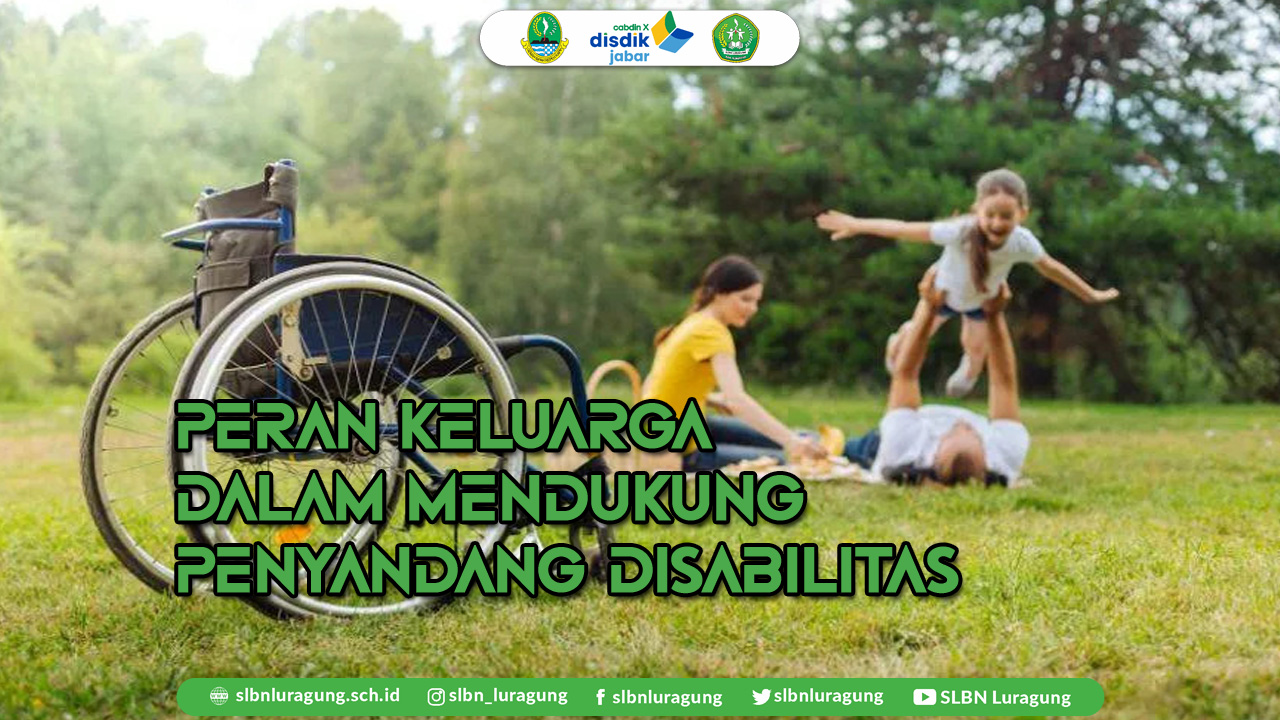 peran keluarga dalam mendukung penyandang disabilitas