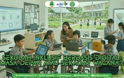Sekolah Inklusif Digital: Siap atau Sekadar Wacana?
