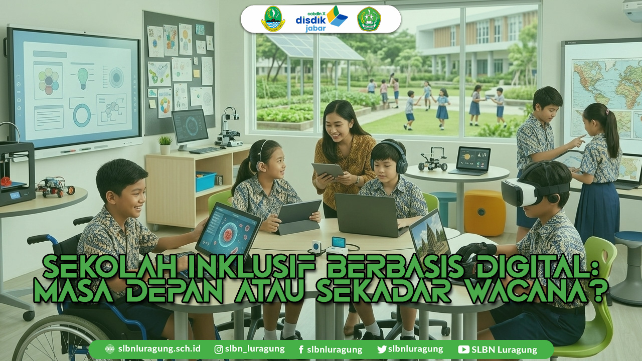 sekolah inklusif berbasis digital masa depan atau sekadar wacana
