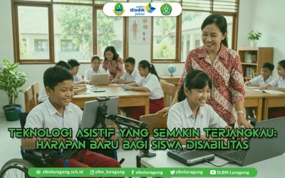 Teknologi Asistif yang Semakin Terjangkau bagi Siswa Disabilitas
