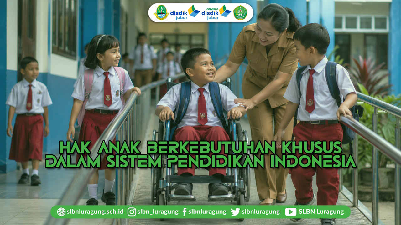 hak anak berkebutuhan khusus dalam sistem pendidikan indonesia